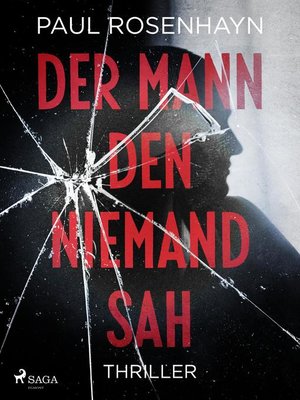 cover image of Der Mann, den niemand sah--Thriller